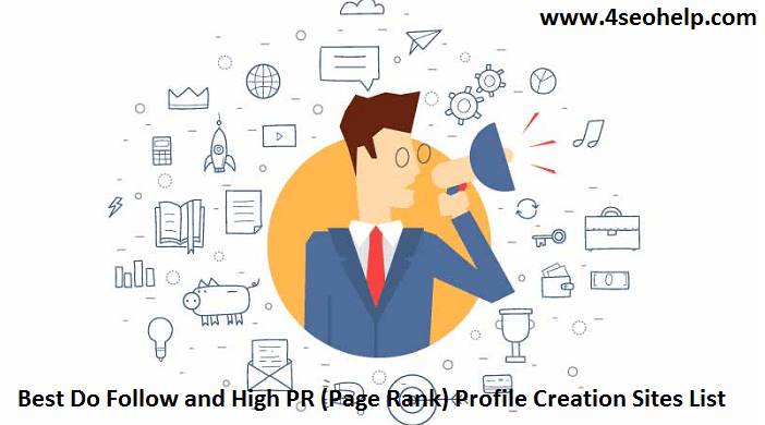 Best Do Follow and High PR Profile Creation Sites List